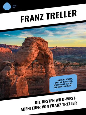 cover image of Die Besten Wild-West-Abenteuer von Franz Treller